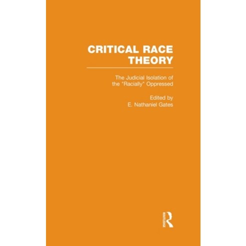 (영문도서)The Judicial Isolation of the Racially Oppressed Hardcover, Routledge, English, 9780815326038