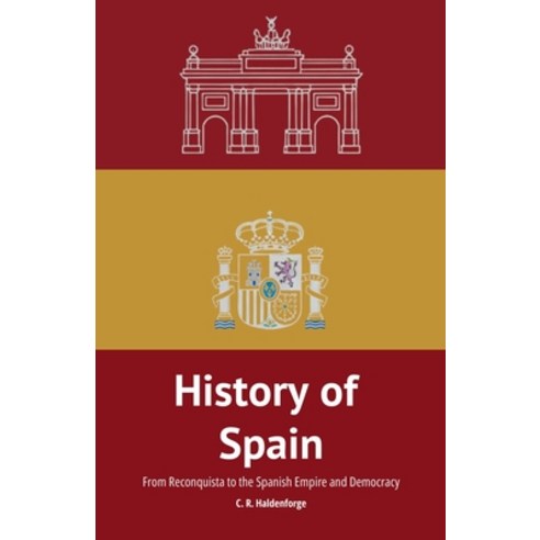 (영문도서)History of Spain Paperback, Independently Published, English, 9798272766779