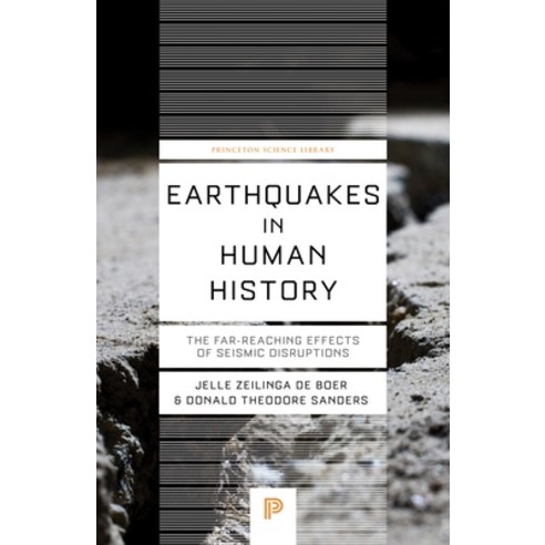 (영문도서)Earthquakes in Human History: The Far-Reaching Effects of Seismic Disruptions Paperback, Princeton University Press, English, 9780691283944