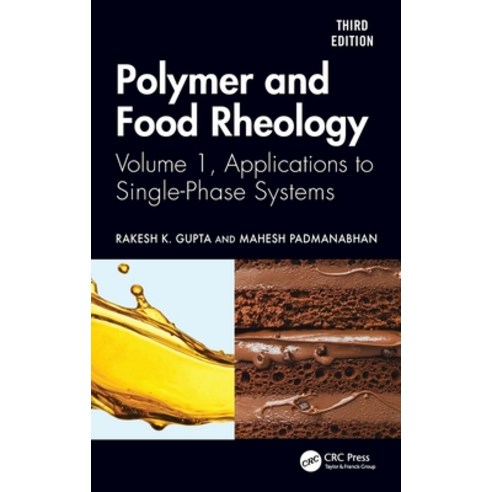 (영문도서)Polymer and Food Rheology: Volume 1 Applications to Single-Phase Systems Hardcover, CRC Press, English, 9780367438470