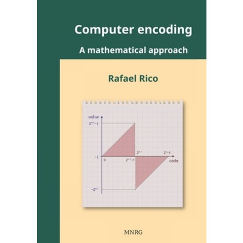 (영문도서)Computer encoding: A mathematical approach Paperback, Mnrg, English, 9788409812721