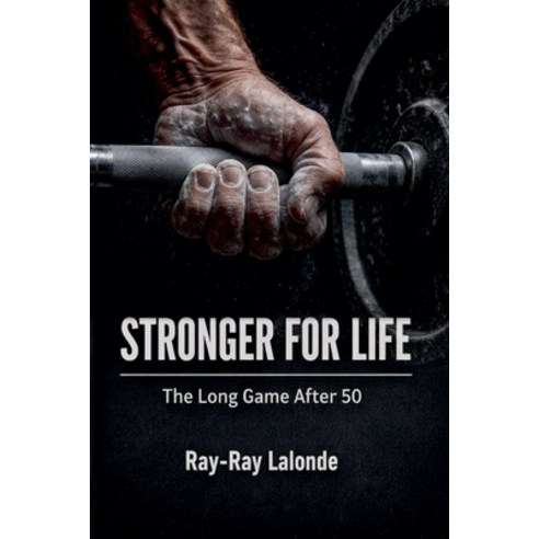 (영문도서)Stronger For Life Paperback, Ray-Ray LaLonde, English, 9798235886179