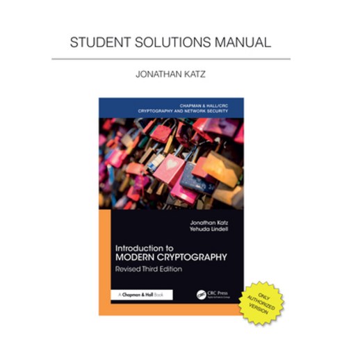 (영문도서)Introduction to Modern Cryptography Revised Third Edition: Student Solutions Ma... Paperback, CRC Press, English, 9781041309819