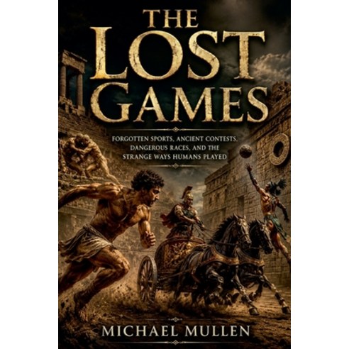 (영문도서)The Lost Games Paperback, Shadow House Press, English, 9798233915383