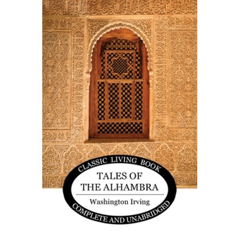 (영문도서)Tales of the Alhambra Paperback, Living Book Press, English, 9781922619808