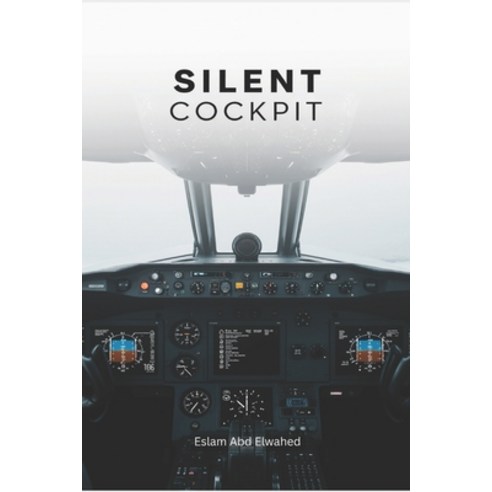 (영문도서)Silent Cockpit: 100 True Stories of Pilots Who Faced the Unknown Paperback, Independently Published, English, 9798259431058