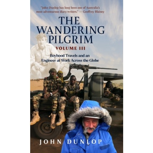 (영문도서)Wandering Pilgrim: Boyhood Travels and An Engineer at Work Hardcover, Sid Harta Publishers, English, 9781764460750
