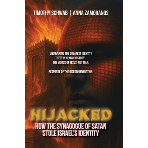 (영문도서)Hijacked: How the Synagogue of Satan Stole Israel's Identity Hardcover, God Culture, English, 9798295531439 God Culture, English, 9798295531439