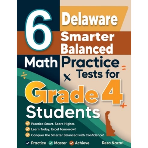 (영문도서)6 Delaware Smarter Balanced Grade 4 Math Practice Tests Paperback, Effortless Math Education, English, 9798896479390