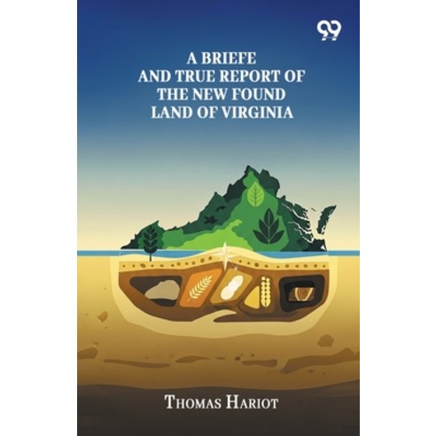(영문도서)A Briefe And True Report Of The New Found Land Of Virginia Paperback, Double 9 Books, English, 9789374839485