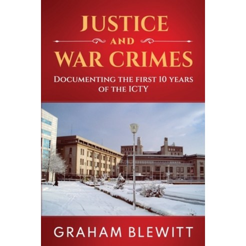 (영문도서)Justice and War Crimes Paperback, Graham Blewitt, English, 9781922913500