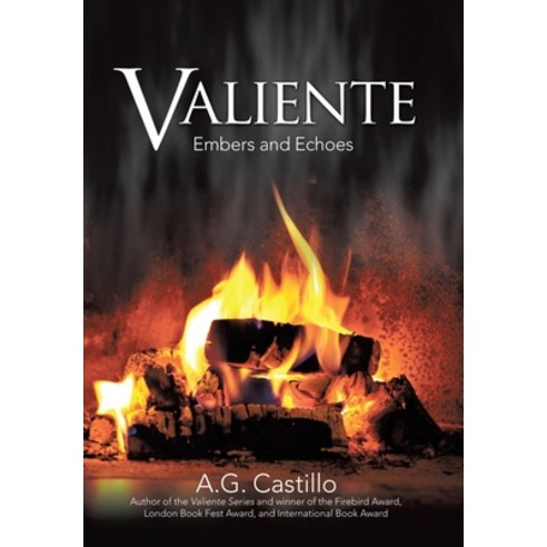 (영문도서)Valiente: Embers and Echoes Hardcover, Archway Publishing, English, 9781665795319