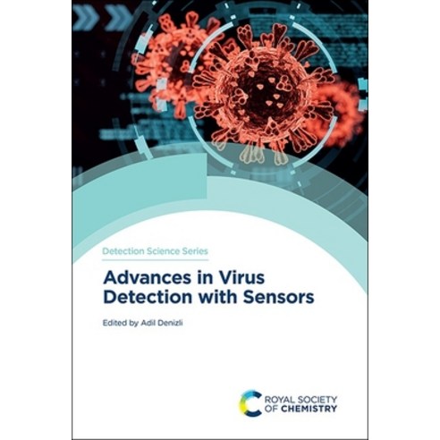 (영문도서)Advances in Virus Detection with Sensors Hardcover, Royal Society of Chemistry, English, 9781837677764