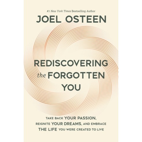 (영문도서)Rediscovering the Forgotten You: Take Back Your Passion Reignite Your Dreams a... Hardcover, Faithwords, English, 9781546005223