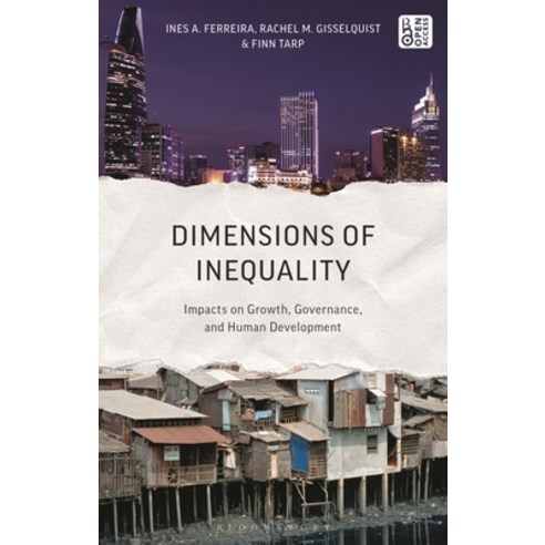 (영문도서)Dimensions of Inequality: Impacts on Growth Governance and Human Development Hardcover, Bloomsbury Academic, English, 9781350516915