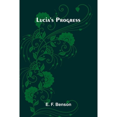 (영문도서)Lucia's Progress Paperback, Alpha Edition, English, 9789373052519