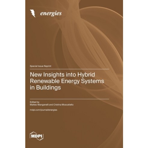 (영문도서)New Insights into Hybrid Renewable Energy Systems in Buildings Hardcover, Mdpi AG, English, 9783725873449