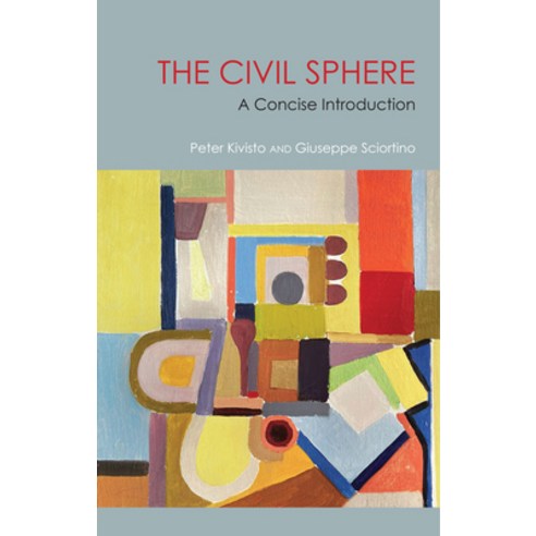 (영문도서)The Civil Sphere: A Concise Introduction Paperback, Polity Press, English, 9781509560578