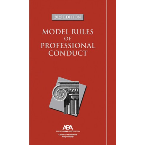 (영문도서) Model Rules of Professional Conduct 2025 Edition Paperback, American Bar Association, English, 9781639055982