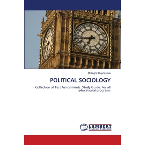(영문도서)Political Sociology Paperback, LAP Lambert Academic Publis..., English, 9786209443022