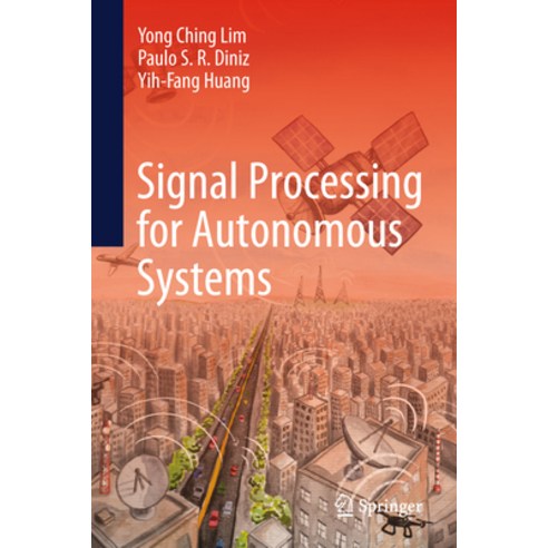 (영문도서)Signal Processing for Autonomous Systems Hardcover, Springer, English, 9783032006745 Springer, English, 9783032006745
