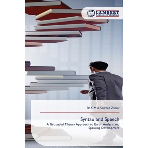 (영문도서)Syntax and Speech Paperback, LAP Lambert Academic Publis..., English, 9786209874413