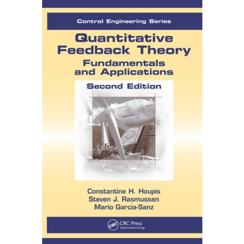 (영문도서)Quantitative Feedback Theory: Fundamentals and Applications [With CDROM] Hardcover, CRC Press, English, 9780849333705