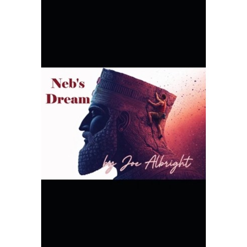 (영문도서)Neb's Dream: an unabridged account Paperback, Independently Published, English, 9798299422504