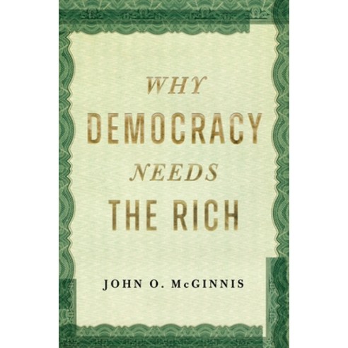 (영문도서)Why Democracy Needs the Rich Hardcover, Encounter Books, English, 9781641774635