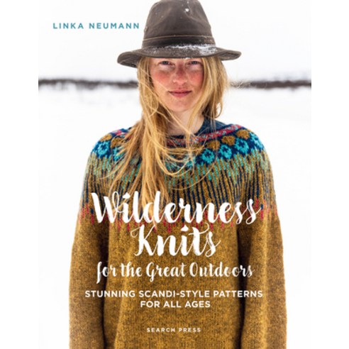(영문도서)Wilderness Knits for the Great Outdoors: Stunning Scandi-Style Patterns for All... Hardcover, Search Press, English, 9781800922662