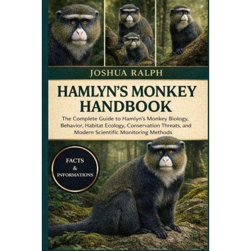 (영문도서)Hamlyn's Monkey Handbook: The Complete Guide to Hamlyn's Monkey Biology Behavio... Paperback, Independently Published, English, 9798244461985