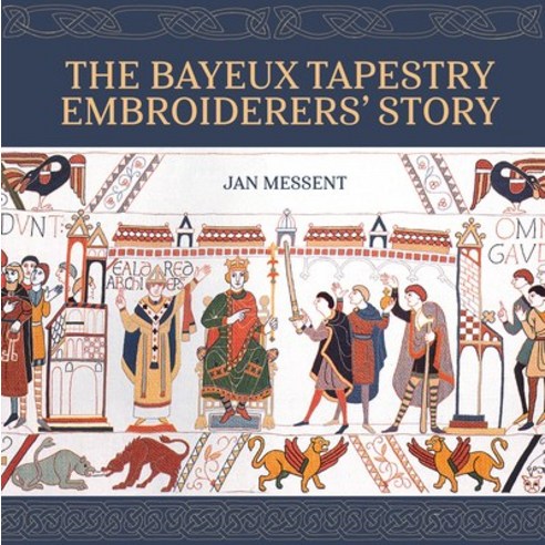 (영문도서)The Bayeux Tapestry Embroiderers' Story Hardcover, Search Press, English, 9781800924338