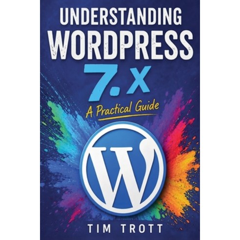 (영문도서)Understanding WordPress Paperback, Timtrott, English, 9781967047239