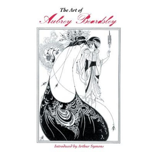 (영문도서)The Art of Aubrey Beardsley Paperback, Crescent Moon Publishing, English, 9781861717245
