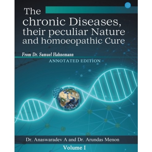 (영문도서)The chronic Diseases their peculiar Nature and homoeopathic Cure - Annotated Edi... Paperback, Bluerose Publishers Pvt. Ltd., English, 9789356112469
