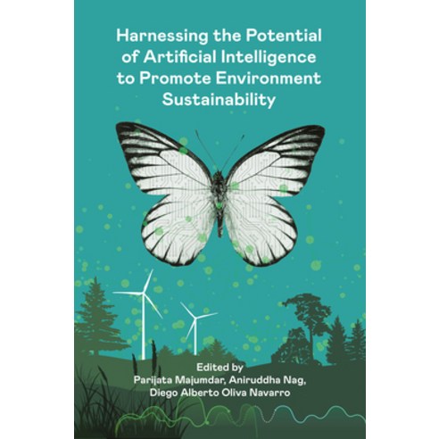 (영문도서)Harnessing the Potential of Artificial Intelligence to Promote Environmental Sus... Hardcover, English, 9781836629979