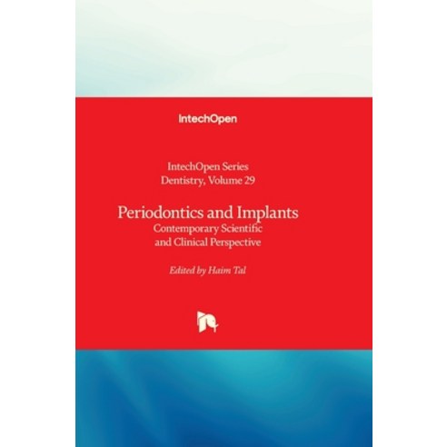 (영문도서)Periodontics and Implants - Contemporary Scientific and Clinical Perspective: Co... Hardcover, Intechopen, English, 9781836354390