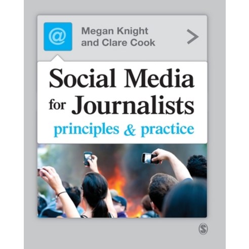 (영문도서)Social Media for Journalists: Principles and Practice Paperback, English, 9781446211137
