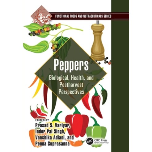(영문도서)Peppers: Biological Health and Postharvest Perspectives Paperback, CRC Press, English, 9781032456973