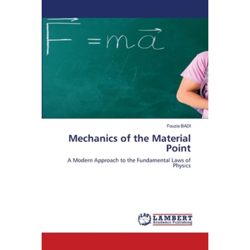 (영문도서)Mechanics of the Material Point Paperback, LAP Lambert Academic Publis..., English, 9786630192919