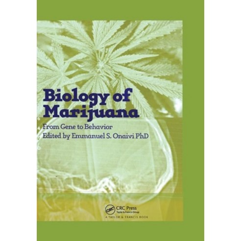 (영문도서)The Biology of Marijuana: From Gene to Behavior Paperback, CRC Press, English, 9780367396190