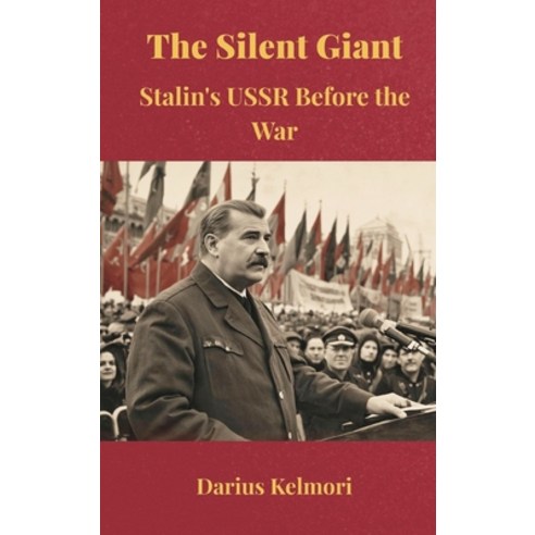 (영문도서)The Silent Giant: Stalin's USSR Before the War Hardcover, Vij Books, English, 9789390349852