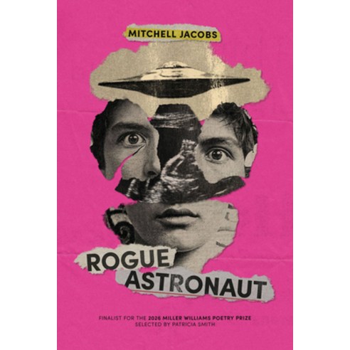 (영문도서)Rogue Astronaut Paperback, University of Arkansas Press, English, 9781682262863