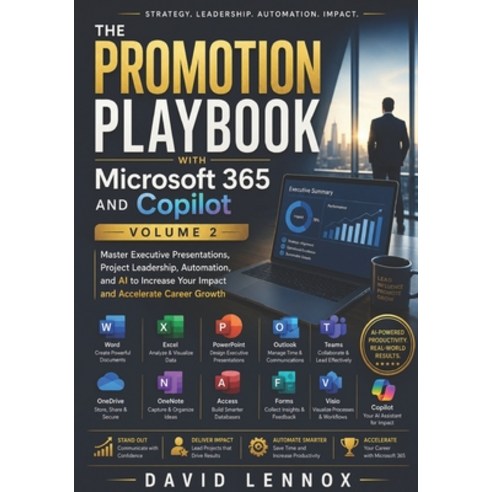 (영문도서)The Promotion Playbook with Microsoft 365 and Copilot Volume 2: Master Executive... Paperback, Independently Published, English, 9798180403223