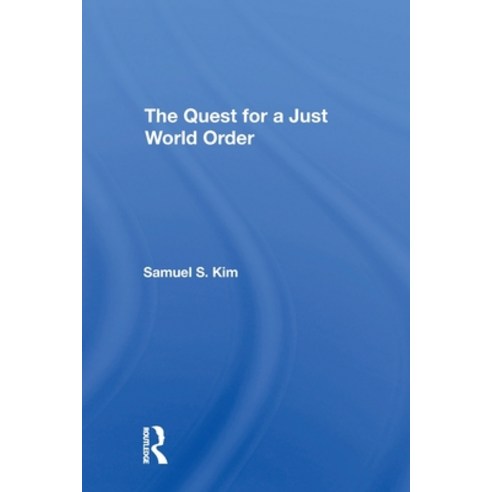 (영문도서)The Quest For A Just World Order Paperback, Routledge, English, 9780367310875