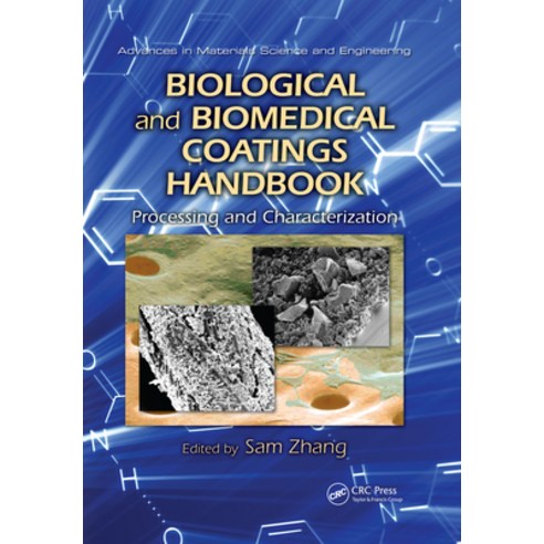(영문도서)Biological and Biomedical Coatings Handbook: Processing and Characterization Paperback, CRC Press, English, 9780367382704