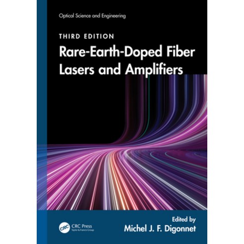 (영문도서)Rare-Earth-Doped Fiber Lasers and Amplifiers Hardcover, CRC Press, English, 9781498717014