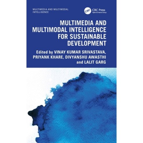 (영문도서)Multimedia and Multimodal Intelligence for Sustainable Development Hardcover, CRC Press, English, 9781041062509