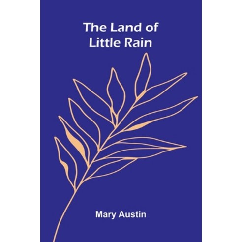 (영문도서)The Land Of Little Rain Paperback, Alpha Edition, English, 9789373055459