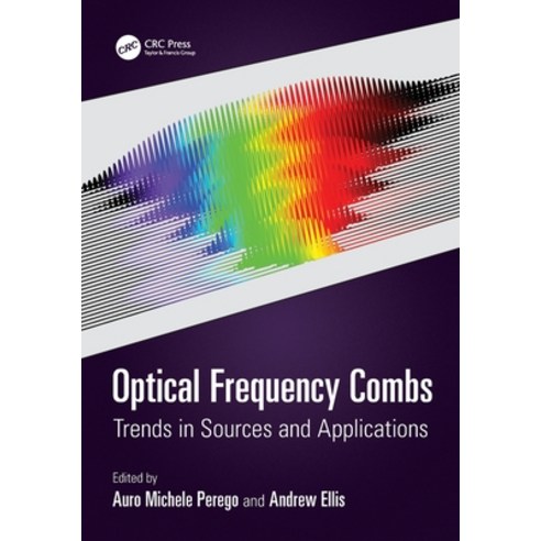 (영문도서)Optical Frequency Combs: Trends in Sources and Applications Paperback, CRC Press, English, 9781032548104